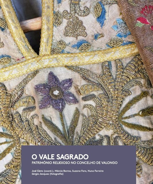O Vale Sagrado - Património Religioso no Concelho de Valongo