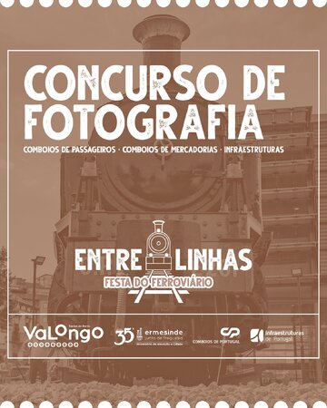 Concurso de Fotografia "EntreLinhas - Festa do Ferroviário" 2025