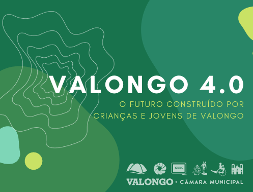 imagem com hiperliga&ccedil;&atilde;o para o Valongo 4.0 - o futuro constru&iacute;do por crian&ccedil;as e jovens de Valongo